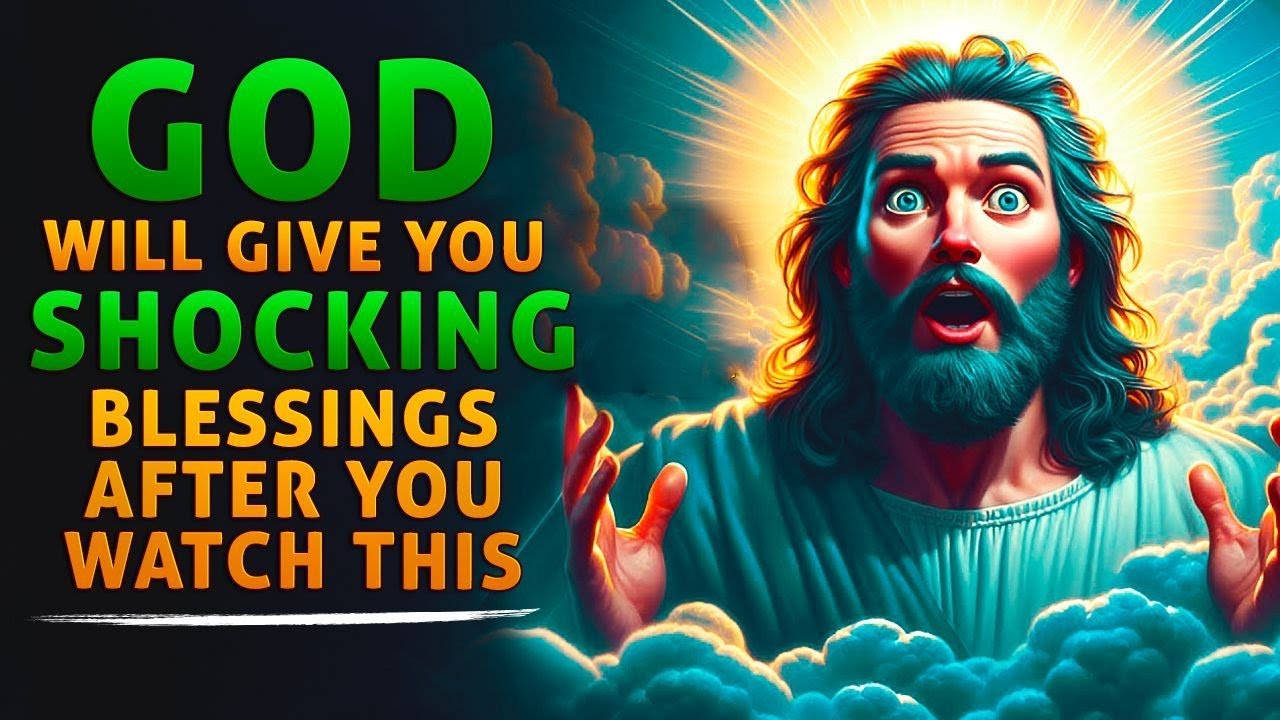 The Blessings God Will Give You After Watching This Will Shock You