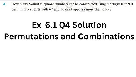 NCERT Class 11 | Permutations & Combinations | Exercise 6.1 Q4 Solution Explained