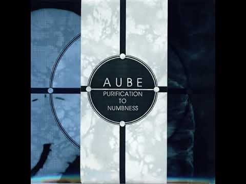 Aube — Aube - Purification To Numbness (Full Album, 1994)