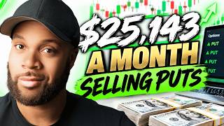 $25K+ a Month Selling Puts: 4 Checks