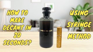 How to Decant your Fragrances | Make Decants/Samples of your Perfumes easily