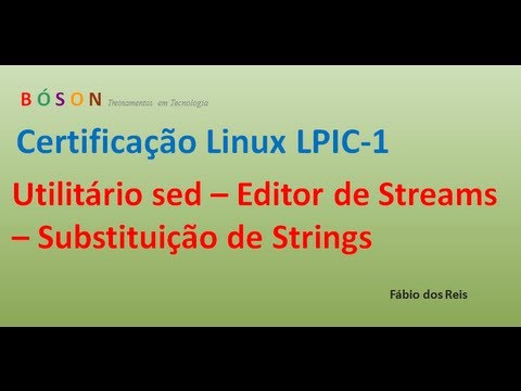 Utilitário sed - Editor de streams - Substituição de strings - Linux