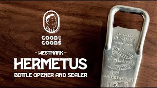 愛用品Good Goods 好物 03Westmark Hermetus Bottle Opener Sealer ウエストマーク 栓抜き シーラー