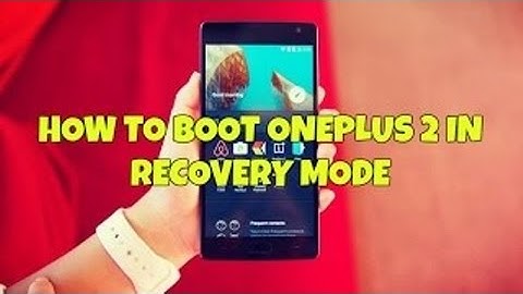 Guide to Boot Oneplus 2 in recovery mode
