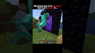 We know bro is in creative, but can't prove it... #minecraft