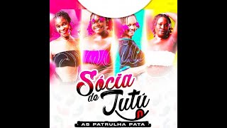 As Patrulha Pata - Sócia De Tutú (Afro House)