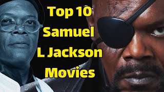 Best Samuel L Jackson movies | Top 10 Samuel L Jackson Movies