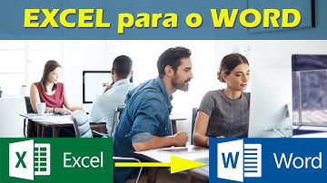 Como Transferir planilha do Excel para o Word- Passo a Passo