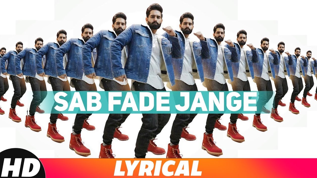 Sab Fade Jange Lyrical Video  Parmish Verma  Desi Crew  Latest Punjabi Songs 2018