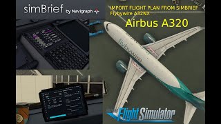 How to Import a Flight Plan from simbrief, [ Flight Planning Tutorial A320 ] Flybywire A32NX