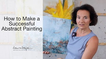 How to Make a Successful Abstract Painting: Contrast, Warm vs Cool, Harmony
