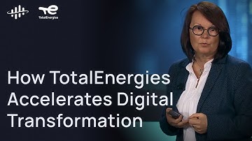 How TotalEnergies Accelerates Digital Transformation