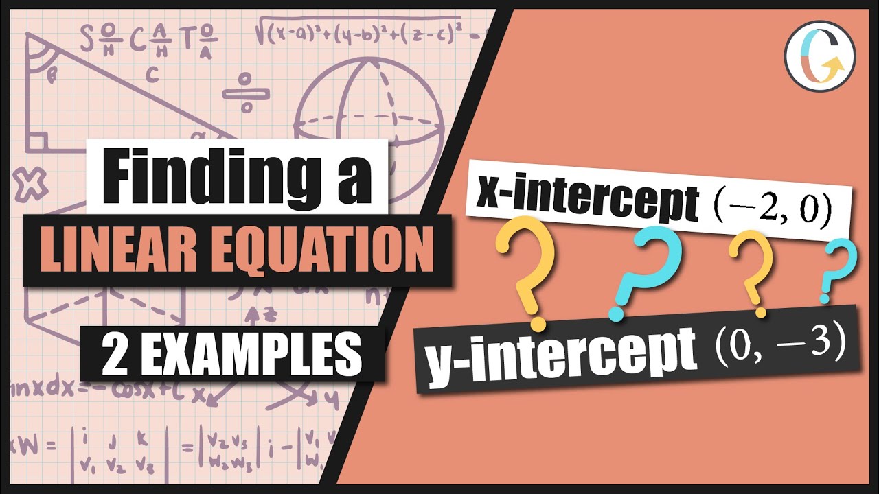 Finding a Linear Equation That Has an XIntercept at (2, 0) and a Y