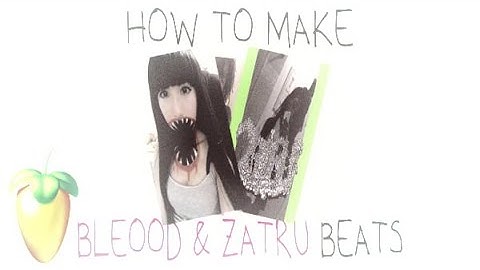 how to make bleood and zatru type beats from scratch