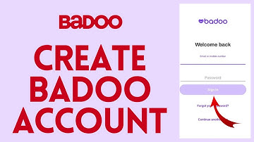 Badoo Sign Up (2024): How to Create Badoo Account?