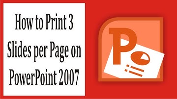 How to Print 3 Slides per Page on PowerPoint 2007 #27