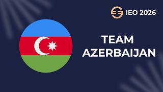 IEO 2026 Team Azerbaijan 🇦🇿