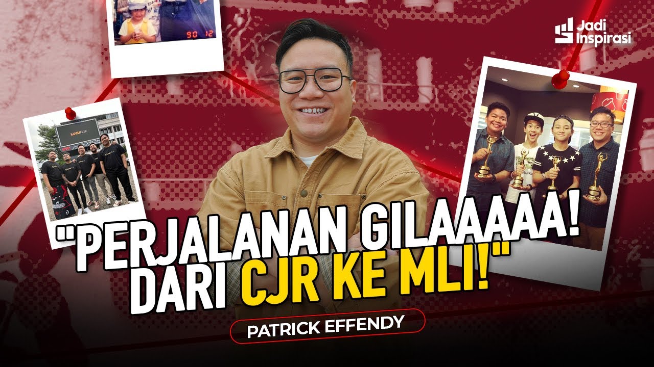 Patrick Effendy: Dari CJR ke MLI — Perjalanan Gila di Balik Industri Kreatif Indonesia!