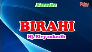 karaoke dangdut roma elvy sukesih  BIRAHI ( NAFSU BIRAHI )