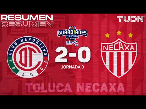 Resumen y goles | Toluca 2-0 Necaxa | Torneo Guard1anes 2021 BBVA MX - J3 | TUDN