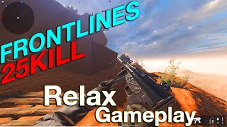 FRONTLINES - 🟥 25KILL  Relax aUdio  ! 🔫 (Relax GAMEPLAY)