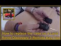 How to replace the case on a Land Rover Discovery 3 Remote Key Fob