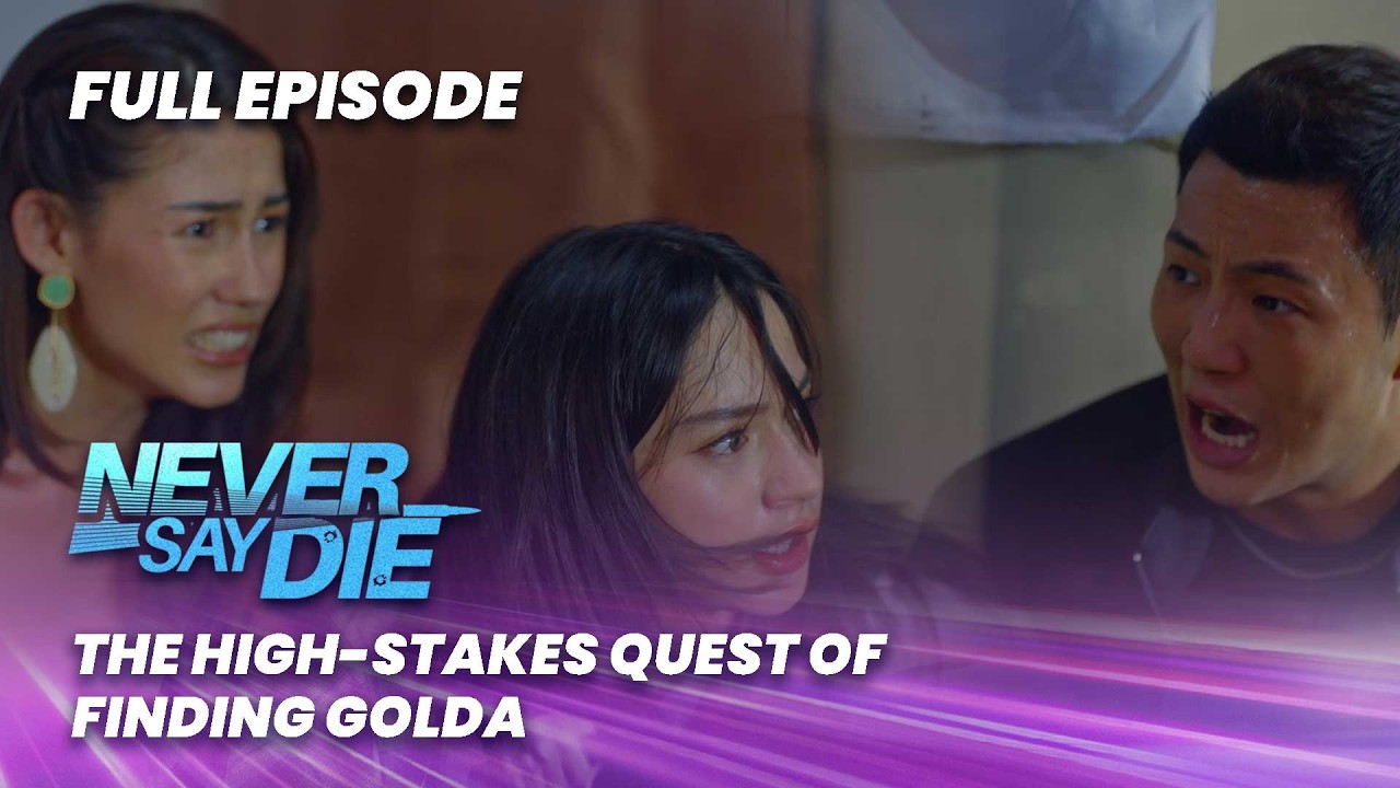 Never Say Die: The high-stakes quest of finding Golda (Full Episode 20) February 27, 2026