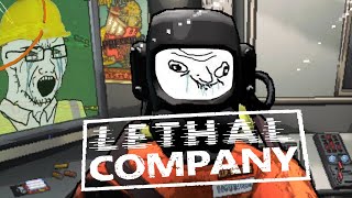 Lethal Company: We are OSHA'S WORST NIGHTMARE.