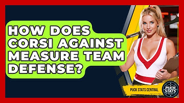 How Does Corsi Against Measure Team Defense? - Puck Stats Central