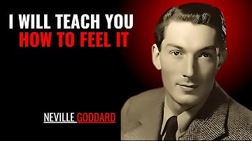 I WILL TEACH YOU HOW TO FEEL IT 