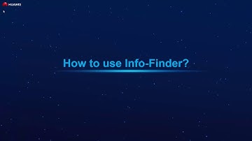 Huawei Tool Usage Guide: Info-Finder Tool Guide