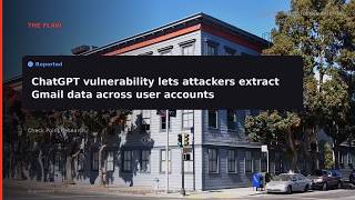 RERIGHT · ChatGPT flaw lets attackers pull Gmail data across accounts