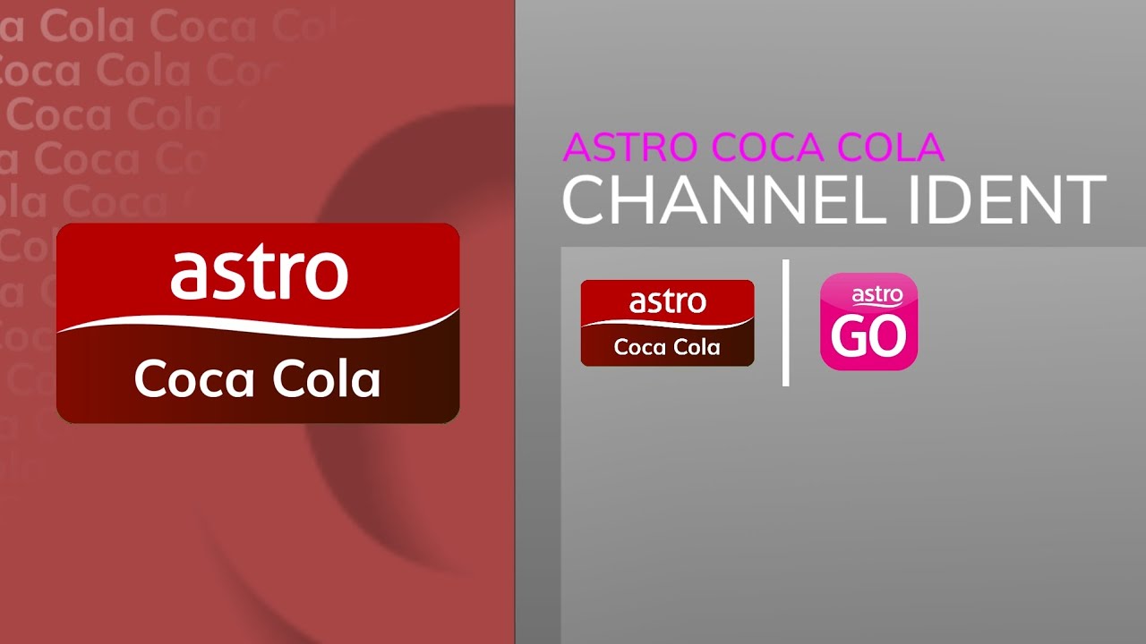 Channel ID (2025): Astro Coca Cola [Fanmade] - YouTube