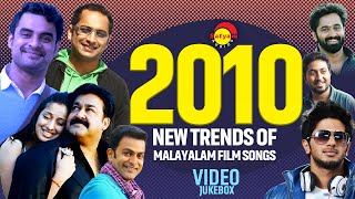 2010 New Trends of Malayalam Film Songs | Video Jukebox