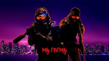 [CS:GO] - Enemy - Tommee Profitt, Sam Tinnesz, Beacon Light EDIT