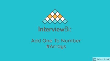 Add One To Number | Interviewbit | Google, Microsoft | Solution and Explanation