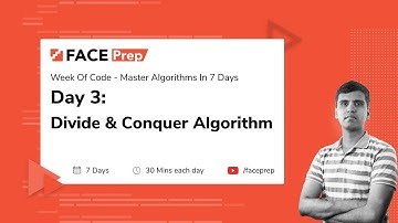 Divide and Conquer Algorithm | Master Algorithms in 7 Days | Day 3 | FACE Prep