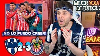 ¡NO LO PUEDO CREER! MONTERREY 2-3 CHIVAS | Liga MX CLAUSURA 2026