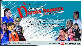 LIVE  SANDIWARA 'DARMA SAPUTRA' II SIANG || PLAWANGAN - BONGAS ||  SENIN 20 DESEMBER 2021