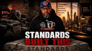 You Don't Have a Life Problem. (You Have a Standards Problem!)