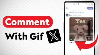 How to Comment With A Gif On X (Twitter) (Updated)