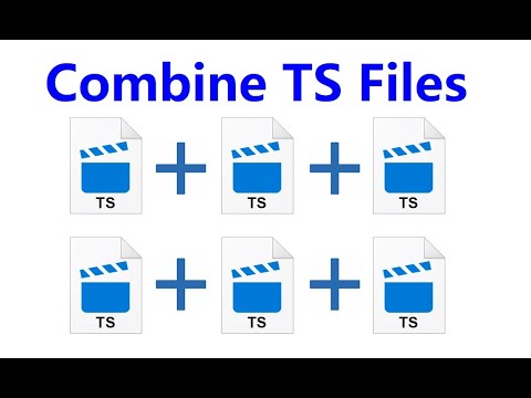 How to Combine TS Files Extremely Fast and Easy