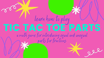 Tic Tac Toe Parts Fraction Game for Math