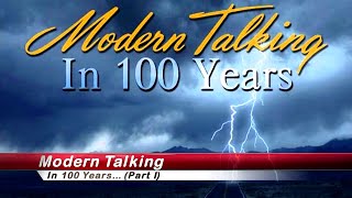 Modern Talking - In 100 Years … (single part I) 2023