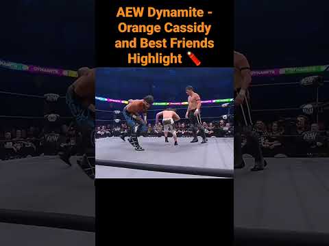AEW Dynamite - Orange Cassidy and Totally Friends Highlight 🧨#shorts #aew #aewdynamite #orangecassidy