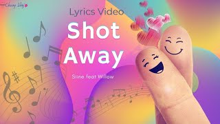 Shot Away Siine Feat Willow