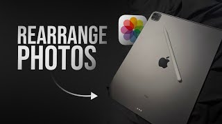 How to Rearrange Photos on iPad (tutorial) screenshot 5