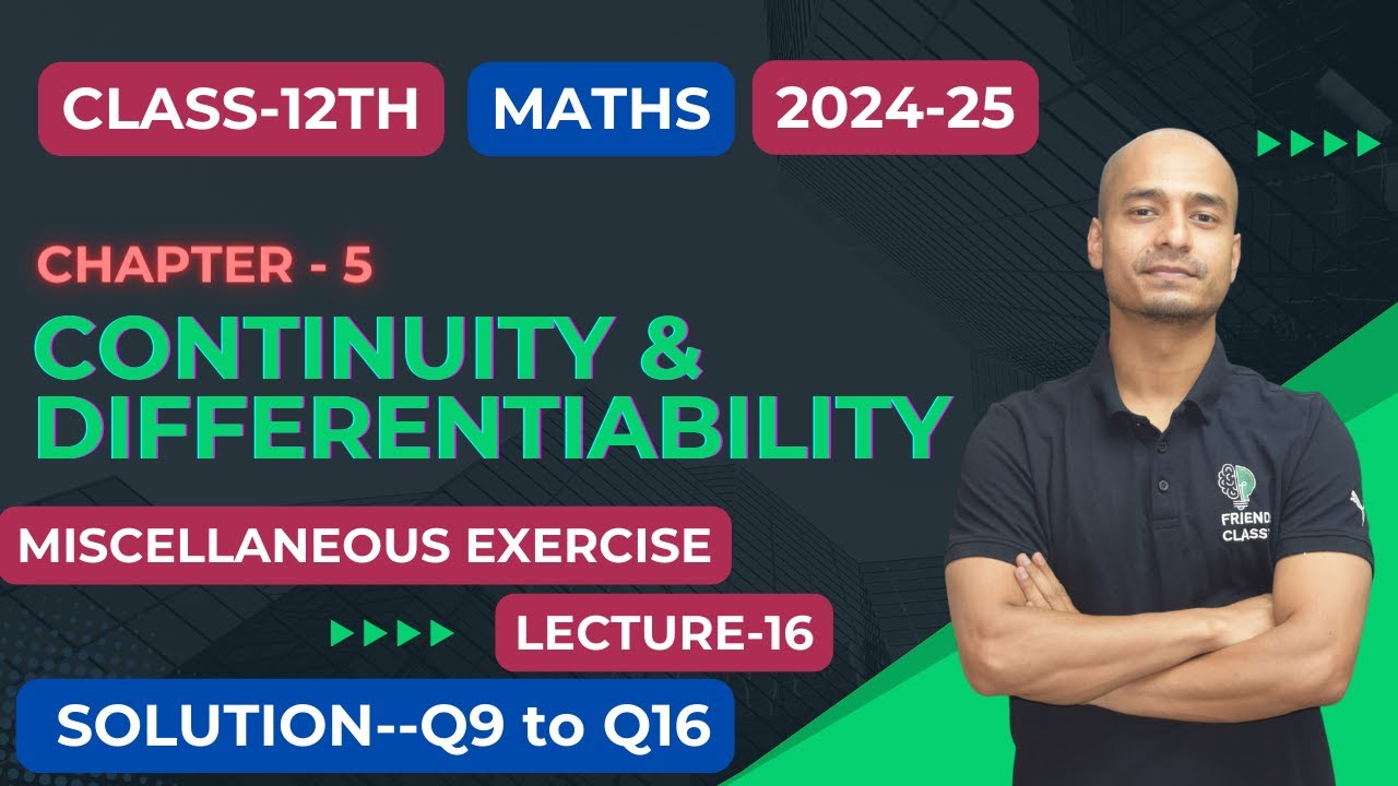 Class 12th, Miscellaneous Exercise Solution-Continuity ...