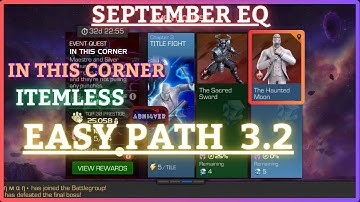 MCOC | EQ 3.2 | Easy Path | September EQ | IN THIS CORNER | Itemless |