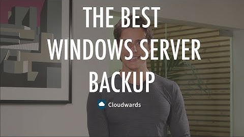 The Best Windows Server Backup